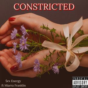 Constricted (feat. Miarra Franklin)
