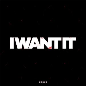 I WANT IT (feat. Podba)