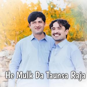 He Mulk Da Taunsa Raja
