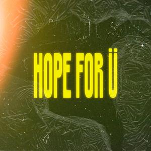 Hope For U