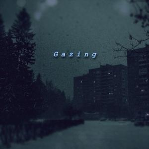 Gazing