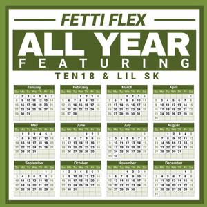 All Year (feat. Ten18 & Lil SK)