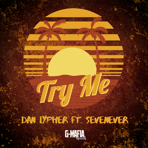 Try Me (Feat. Sevenever)
