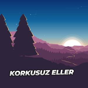 Korkusuz Eller