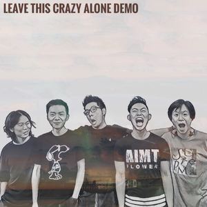 Leave This Crazy Alone Demo