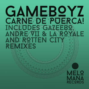 Carne de Puerca (Andre VII & La Royale Remix)
