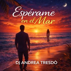 Esperame en el mar (bachata romántica))