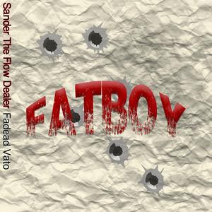 FatBoy (feat. Sander The Flow Dealer)