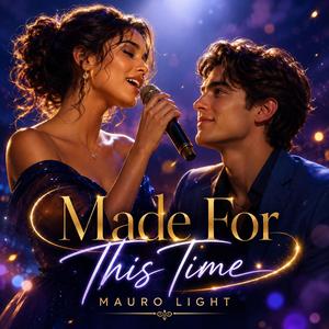 Made for This Time