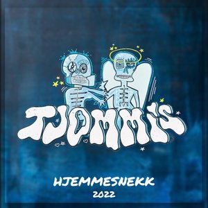 Tjommis 2022 (Hjemmesnekk)