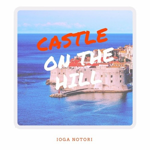 Castle On The Hill (Feat.