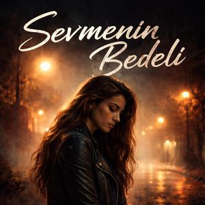 Sevmenin Bedeli