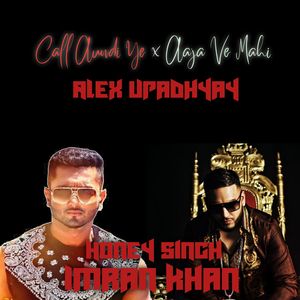 Aaja Ve Mahi X Call Aundi Ye