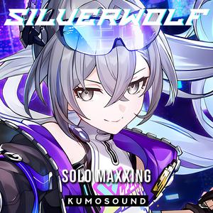 Solo Maxxing (Silver Wolf)