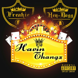Havin Thangz (feat. Hen-Dogg)