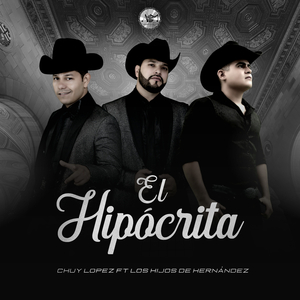 El Hipocrita (feat. Los Hijos De Hernandez)