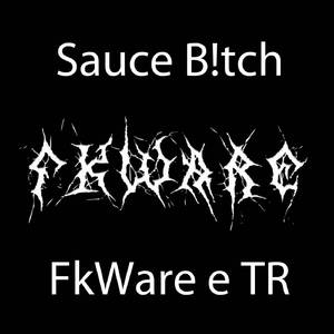 Sauce Bitch