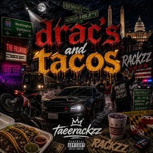 Dracs and Tacos