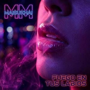 Fuego en tus Labios