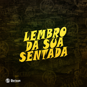 Lembro da Sua Sentada