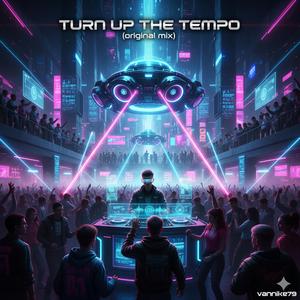 Turn Up the Tempo(original mix)
