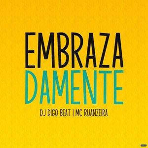 Embrazadamente (feat. MC Ruanzeira)