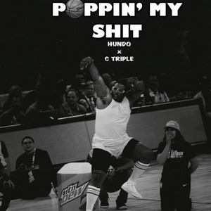Poppin' My Shit