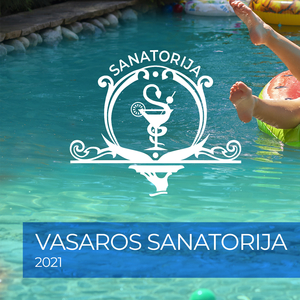 Vasaros Sanatorija 2021