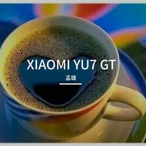 XIAOMI YU7 GT