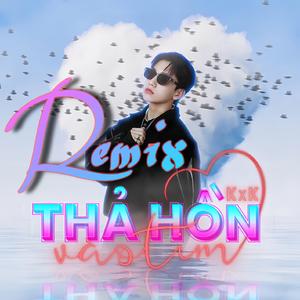 Thả Hồn Vào Tim (Hoàng Hôn 2) (Đạt R Remix Version Campuchia)