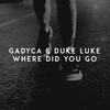 Gadyca - Where Did You Go