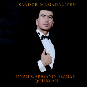 Onam Qariganin Sezmay Qolibman