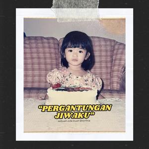 Pergantungan Jiwaku