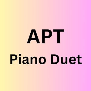 APT (Piano Duet Version)