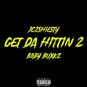 Get Da Hittin 2 (feat. BabyBuxkz)