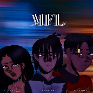 Mfl (feat. Justjoey & Tedoo)