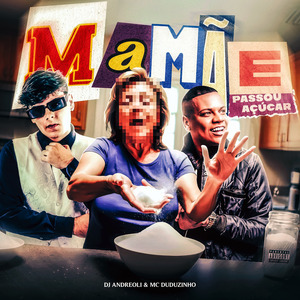 Mamãe Passou Açúcar