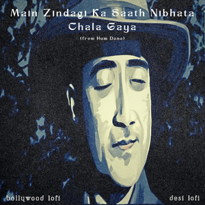 Main Zindagi Ka Saath Nibhata Chala Gaya - Hum Dono