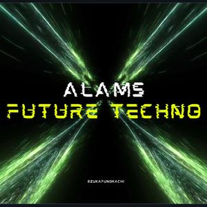 Alams (Future Techno)