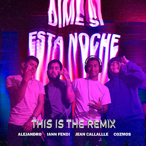Dime Si Esta Noche (Remix)