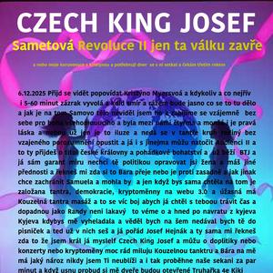 Sametová Revoluce II a jen ta Války uzavíra pozvaná je každá