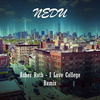 Nedu - I Love College (Nedu Remix)