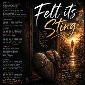 Felt Its Sting