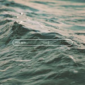 We Are
