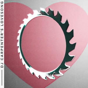 DJ Carpenter's Lovesong