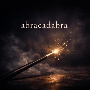 Abracadabra