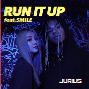 RUN IT UP (feat. SMILE)