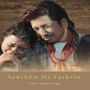 Aauchhu Ma Farkera (Freestyle)