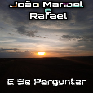 E Se Perguntar
