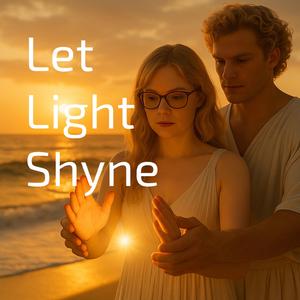 Let Light Shyne